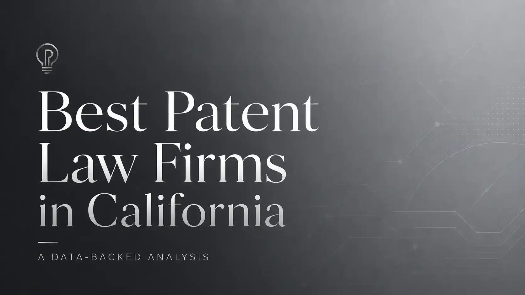 Best IP Law Firms in California