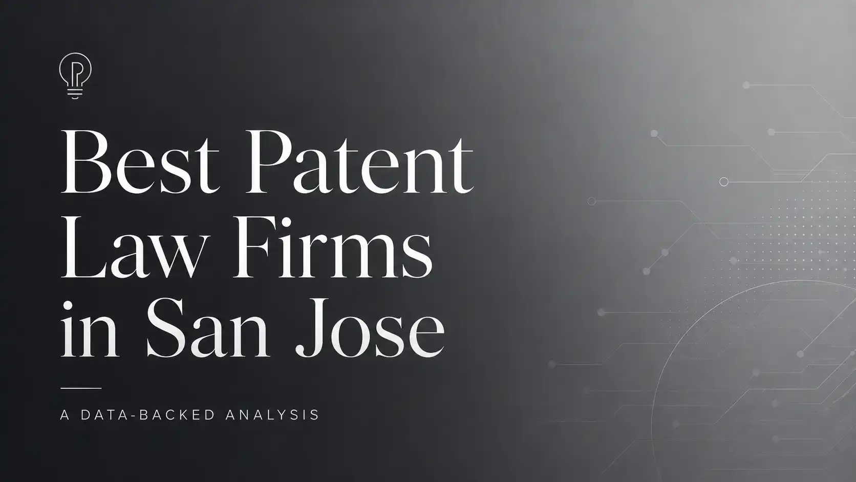 Best IP Law Firms in San Jose
