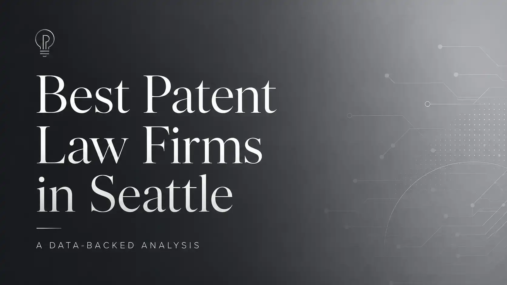 Best IP Law Firms in Seattle