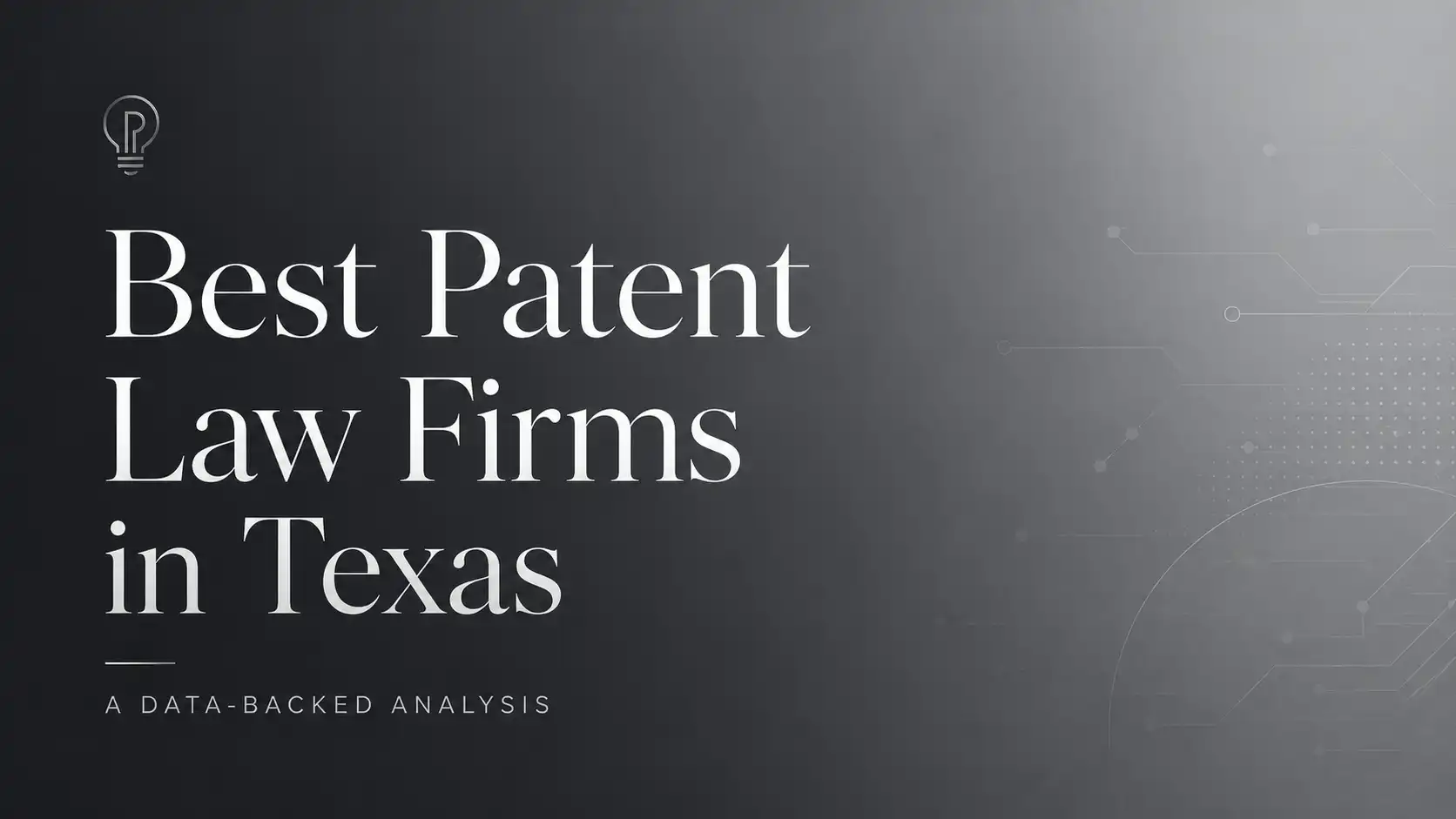 Best IP Law Firms in Texas